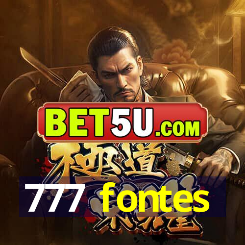 777 fontes